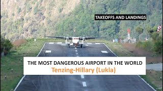 Lukla Airport. The most dangerous aiport in the world. Takeoffs and landings Mayo 16th 2024