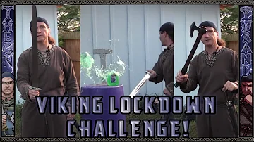 Thrand's Viking Lockdown challenge reply to scholagladiatoria The Axe!