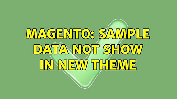 Magento: sample data not show in new theme (3 Solutions!!)