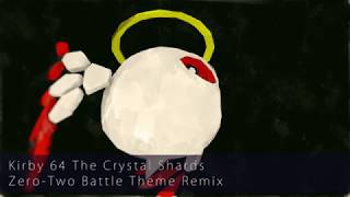 Video thumbnail of "Kirby 64 The Crystal Shards - Zero-Two Battle Theme Remix"