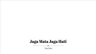 Yeni Inka - Jaga Mata Jaga Hati (Lirik)