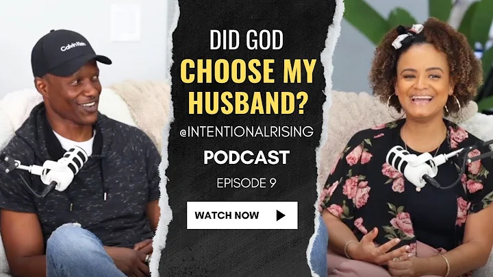 EP 9: God Showed Me My Husband in a Dream—But There’s More to the Story