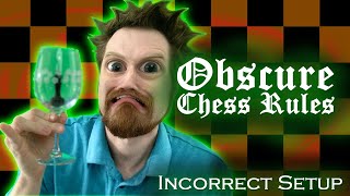 Obscure Chess Rules: Incorrect Setup