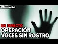 Operación: Voces sin Rostro | #MilenioLive | Programa T2x20 (01/02/2020)