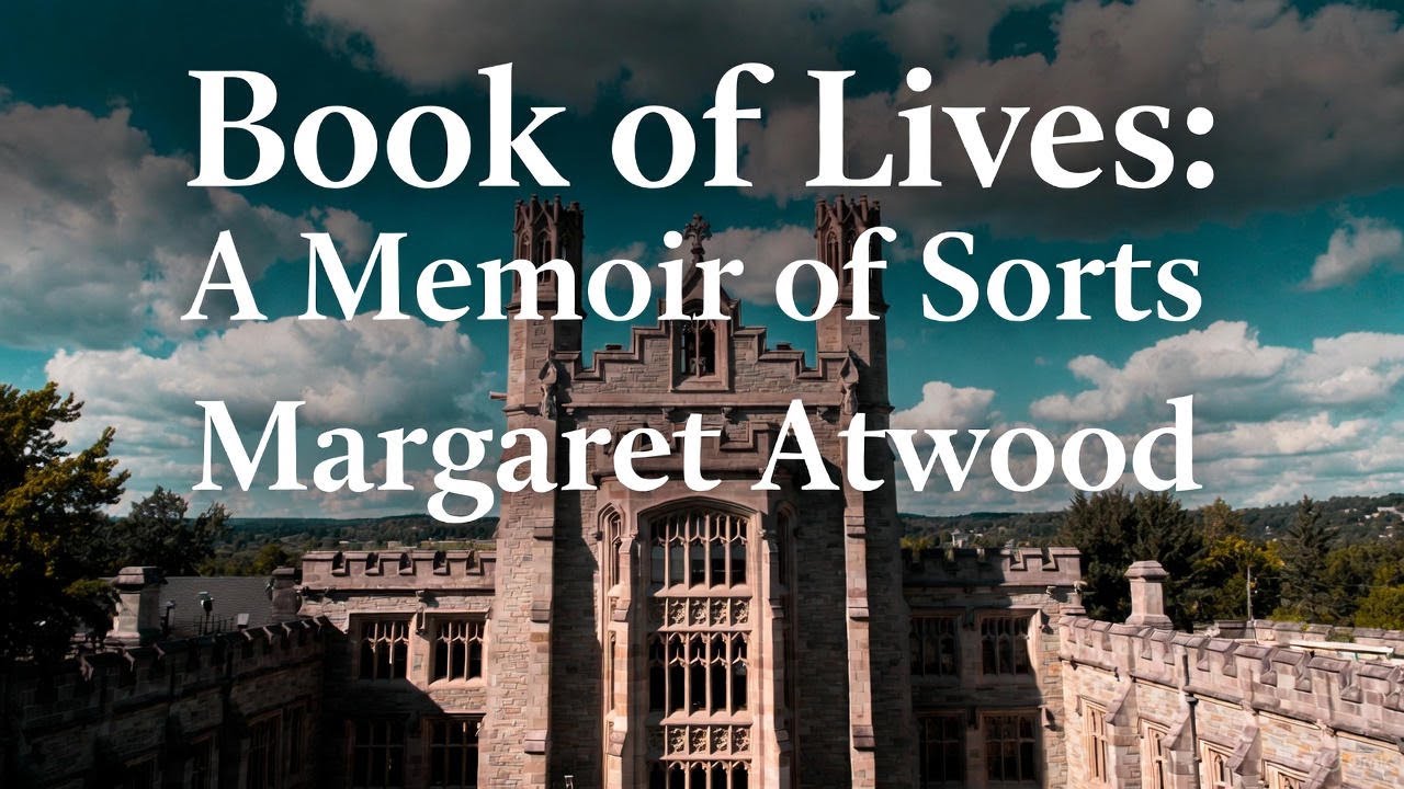 Book of Lives: A Memoir of Sorts by Margaret Atwood | Deep Dive Summary & Analysis