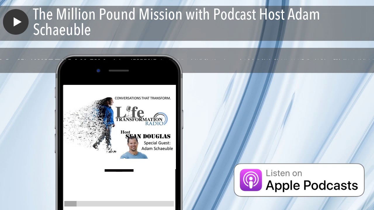 The Million Pound Mission with Podcast Host Adam Schaeuble