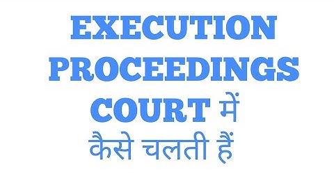 EXECUTION PROCEEDINGS IN COURT | MEANING OF EXECUTION कैसे लगाते हैं CIVIL EXECUTION OF DECREE