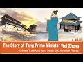 Chinese traditional story the story of tang prime minister wei zheng