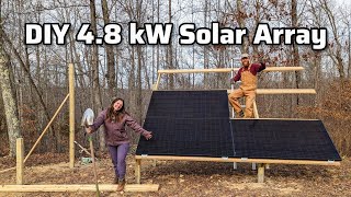 Building a SOLAR ARRAY for our OffGrid Homestead | 4800 watts of Sun Power ☀