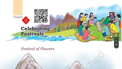 Celebrating Festivals| Class3| Chapter 3| EVS| Our Wondrous World|Festival of Flowers| FULL CHAPTER