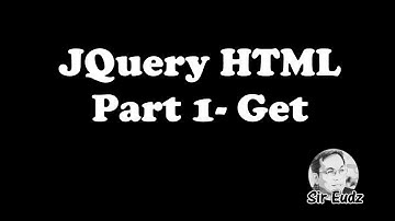 JQuery HTML  Manipulation - Part 1 - GET  - by Sir Eudz