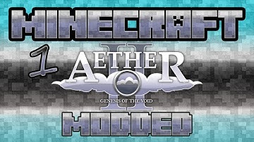 Aether 2 Modded Episode 1 My Old Friend