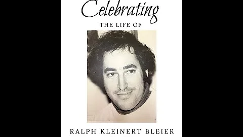 Ralph Bleier's Celebration of Life