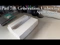 iPad 7th Generation & Apple Pencil Unboxing *aesthetic ASMR*