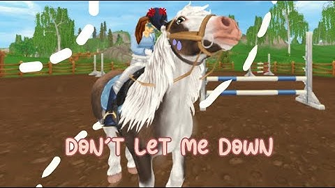 Don’t let me down 😢 || Star Stable music video // Creds to @SynneSwiftSea for idea