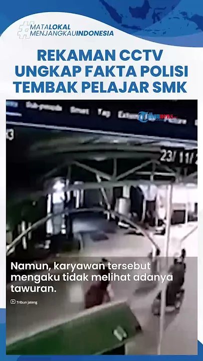 Kejanggalan Rekaman CCTV Kasus Polisi Tembak Siswa SMK Semarang, Pegawai Minimarket: Tak Ada Tawuran