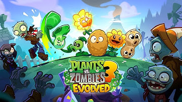 Plants vs Zombies 3: Evolved Custom theme song Evolved