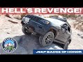 Hells Revenge | Jeep Grand Cherokee (WK2) vs  Modified Wrangler | Jeep Badge of Honor Trail