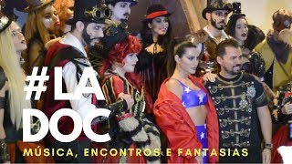 MÚSICA, ENCONTROS E FANTASIAS | #LADOC