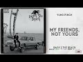 Yung Pinch My Friends Not Yours Back 2 The Beach mp3