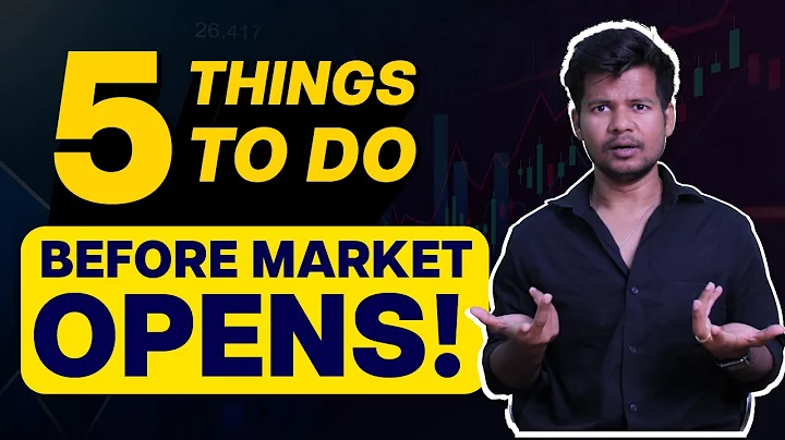 5 Things to do before Market Opens | Pre & Post Market Analysis | Trade Brains - DayDayNews