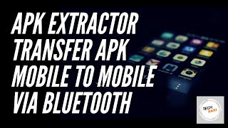 How to Extract APK Files and transfer via Bluetooth - APK Extractor Android App screenshot 2