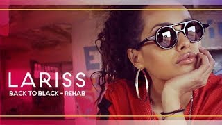 Lariss - Back to Black - Rehab | FAB Session Resimi