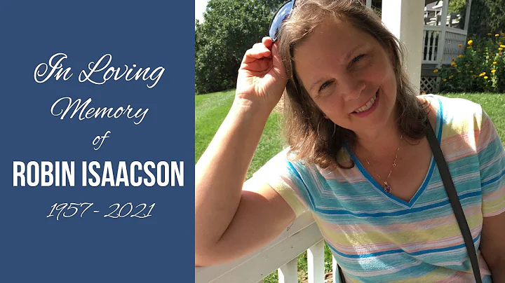 In Loving Memory of Robin Isaacson