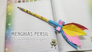 menghias Pensil dengan bulu ayam kertas origami sangat mudah