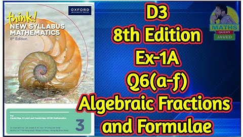 Q6(a-f) || Ex-1A || D3-8th Edition || Chap 1 || Algebraic Fractions and Formulae