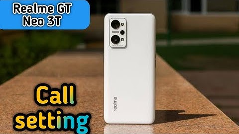 Realme Gt Neo 3T, Smart Call Feature , Smart Call Setting In Realme Gt Neo 3T,