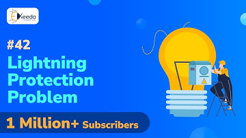 Lightning Protection Problem - Power System Transients - Power System 2