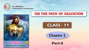 ON THE PATH OF SALVATION | CLASS 11 | CHAPTER 1| PART 2| Syro-Malabar