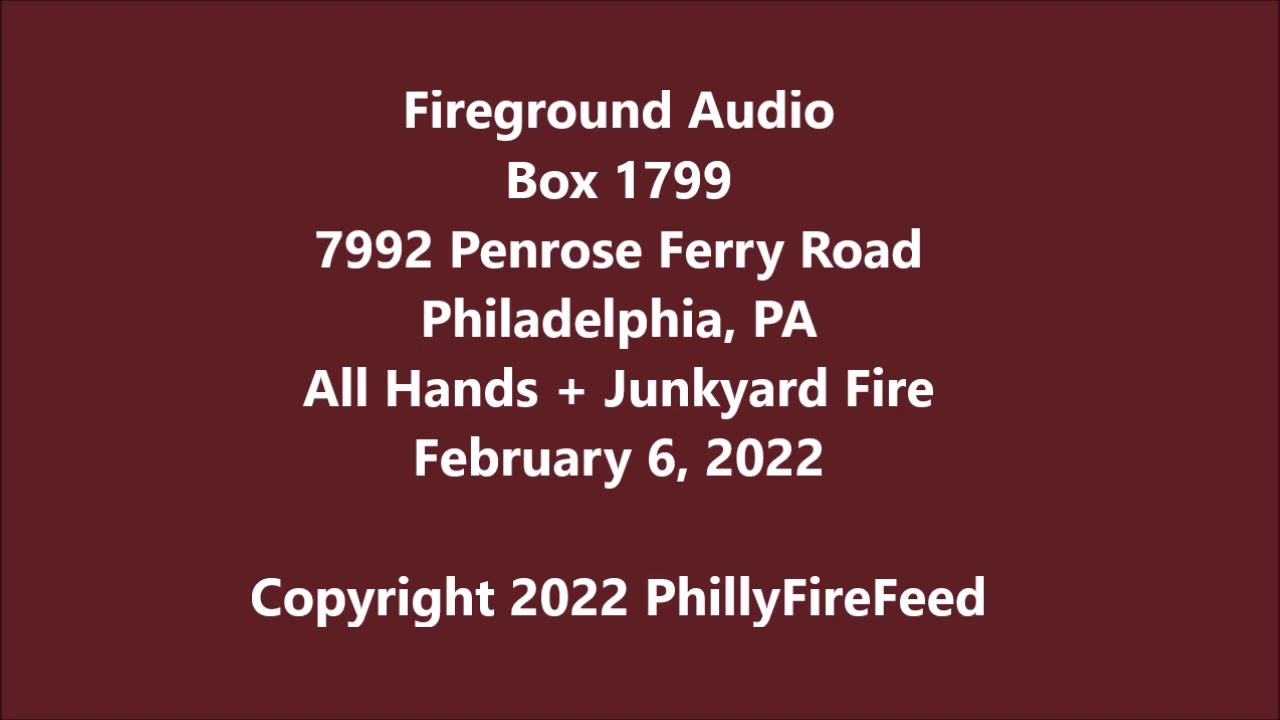 2622, 7992 Penrose Ferry Rd, Philadelphia, All Hands + Junkyard Fire