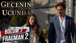 Gecenin ucunda 7. Bölüm 2. Fragmanı