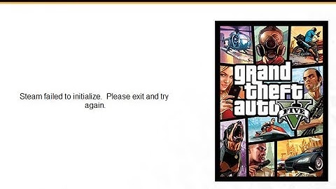 HOW TO FIX: FAILED TO INTIALIZE. PLEASE EXIT AND TRY AGAIN. (GTAV) 100% WORK