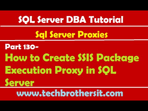 SQL Server DBA Tutorial 130-How to Create SSIS Package Execution Proxy in SQL Server