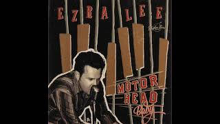 Ezra Lee - It's You Baby