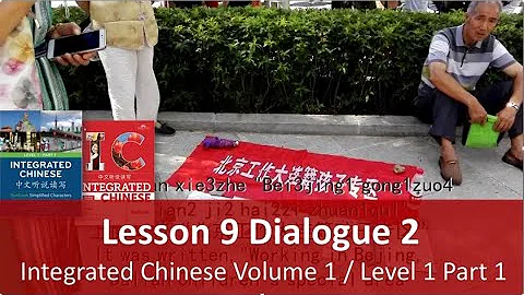 Lesson 9 Dialogue 2 - Integrated Chinese Volume 1 / Level 1 Part 1 -  Teacher Explanation