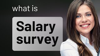 Understanding "Salary Survey" - A Guide for English Learners