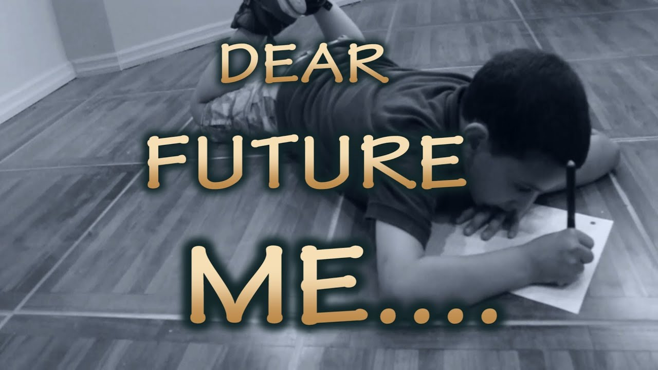 DEAR FUTURE ME... (MOTHER'S DAY) - YouTube
