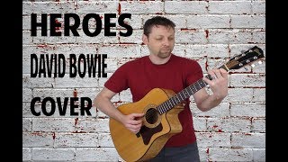 Heroes - David Bowie Cover by Ken Mercer