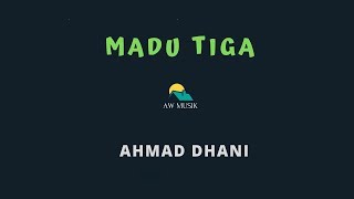 AHMAD DHANI-MADU TIGA (KARAOKE+LYRICS) BY AW MUSIK