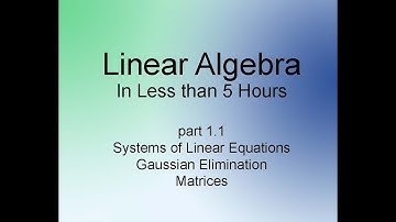 Linear Algebra, A Quick Introduction: 1.1 Systems of Equations