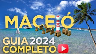 Maceió Alagoas 2024 - GUIA COMPLETO para você aproveitar a sua viagem ao máximo