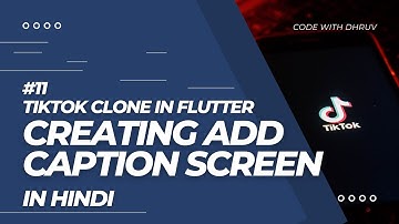 [HINDI] #11 Creating Add Caption Screen || TikTok Clone In Flutter || Flutter Tutorial In Hindi