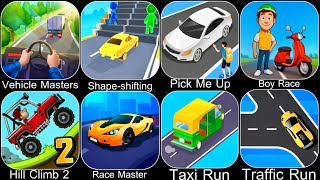 Vehicle Masters,Shape Shifting,Pick Me Up,Paper Boy Race,Hill Climb,Race Master,Taxi Run,Traffic Run screenshot 5