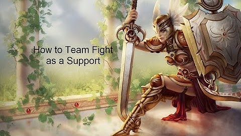 League of Legends: How to Teamfight as a Support