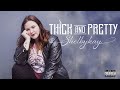 Shelbykay Thick And Pretty Official Music Video 