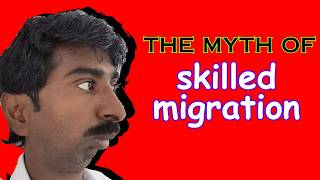 The Myth of Skilled Migration